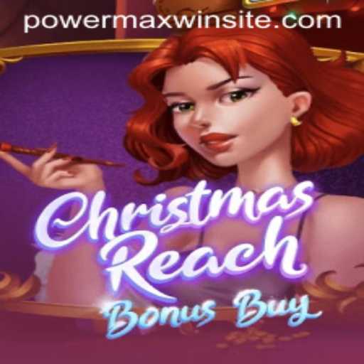 Explore the Festive Thrills of ChristmasReachBonusBuy with PowerMaxWin