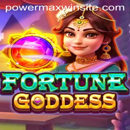 Discover the Thrills of FORTUNEGODDESS with PowerMaxWin
