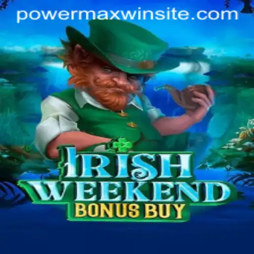 Discover the Thrills of Irish Weekend Bonus Buy: A Power-Packed Gaming Experience