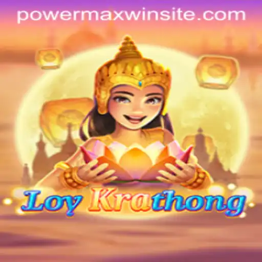 LoyKrathong: Dive into the Mystical World with PowerMaxWin
