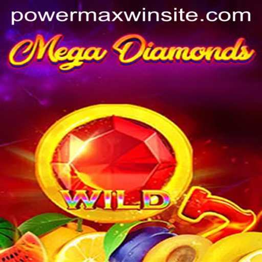 Explore the Thrilling World of MegaDiamond: PowerMaxWin Awaits