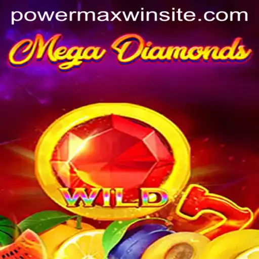 Explore the Thrilling World of MegaDiamond: PowerMaxWin Awaits