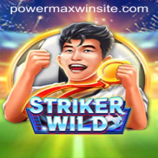 Exploring the Exciting World of StrikerWILD: Mastering the PowerMaxWin Game