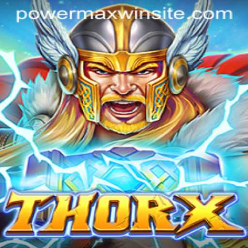 Experience the Electrifying Adventure of ThorX: Unleash the PowerMaxWin!