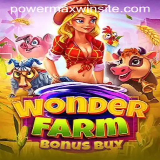 Experience WonderFarmBonusBuy: Unleashing the Potential of PowerMaxWin